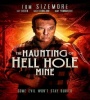 The Haunting Of Hell Hole Mine 2023 FZtvseries