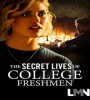 The Secret Lives Of College Freshmen 2021 FZtvseries