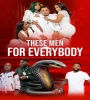 These Men For Everybody 2022 FZtvseries