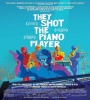 They Shot The Piano Player 2023 FZtvseries