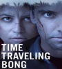 Time Traveling Bong FZtvseries