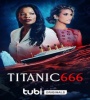Titanic 666 2022 FZtvseries