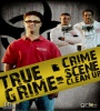 True Grime Crime Scene Clean up FZtvseries