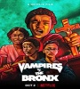 Vampires Vs The Bronx 2020 FZtvseries