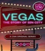 Vegas - The Story of Sin City FZtvseries
