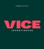 VICE Investigates FZtvseries