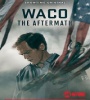 Waco - The Aftermath FZtvseries