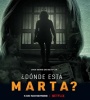 Where Is Marta FZtvseries