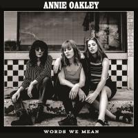 Zamob Annie Oakley - Words We Mean (2018)