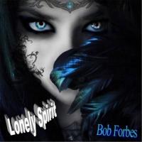 Zamob Bob Forbes - Lonely Spirit (2017)