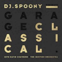 Zamob DJ Spoony - Garage Classical (2019)