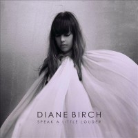 Zamob Diane Birch - Speak A Little Louder (Deluxe) (2013)