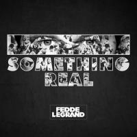 Zamob Fedde Le Grand - Something Real (2016)