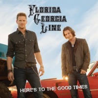 Zamob Florida Georgia Line - Heres To The Good Times (2012)