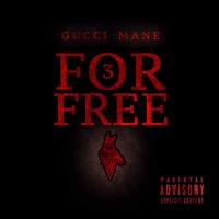 Zamob Gucci Mane - 3 For Free (2017)