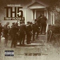 TuneWAP Gucci Mane - Trap House 5 (The Final Chapter) (2015)