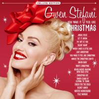 Zamob Gwen Stefani - You Make It Feel Like Christmas Deluxe Edition (2018)
