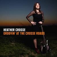 Zamob Heather Crosse - Groovin at the Crosse Roads (2015)