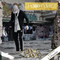 Zamob Jayrhymez - Gang Gang (2017)