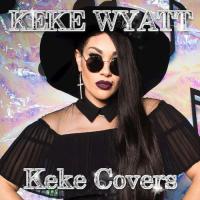 Zamob KeKe Wyatt - Keke Covers (2017)