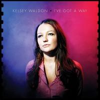 Zamob Kelsey Waldon - I've Got A Way (2016)