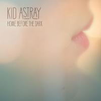 Zamob Kid Astray - Home Before the Dark (Deluxe Version) (2015)