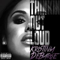 Zamob Kristinia DeBarge - Thinkin Out Loud EP (2016)