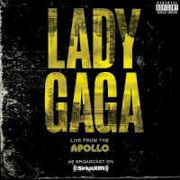 Zamob Lady Gaga - Live From The Apollo (As Broadcast On SiriusXM) (2019)