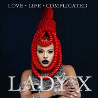 Zamob Lady X - Love Life Complicated (2018)