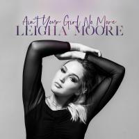 Zamob Leigha Moore - Ain't Your Girl No More (2020)