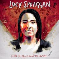 Zamob Lucy Spraggan - I Hope You Don't Mind Me Writing (2017)