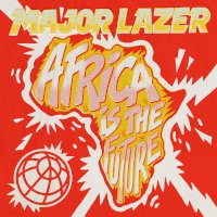 Zamob Major Lazer - Africa Is the Future EP (2019)