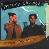 Zamob Milky Chance - Mind The Moon (2019)