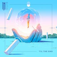TuneWAP MitiS - 'Til the End (2018)