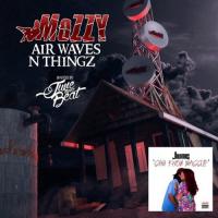 Zamob Mozzy - Air Waves N Thingz (2016)