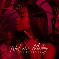 Zamob Natasha Mosley - Live Forever (2018)