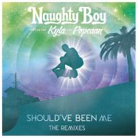 Zamob Naughty Boy - Should've Been Me (The Remixes Pt. 1) (Ft. Kyla & Popcaan) EP (2017)
