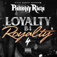 Zamob Philthy Rich - Loyalty B4 Royalty 4 (2017)