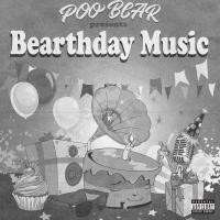 Zamob Poo Bear - Poo Bear Presents Bearthday (2018)