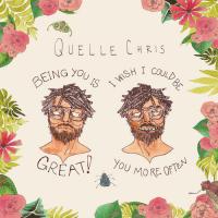 Zamob Quelle Chris - Being You Is Great, I Wish I Could Be You More Often (2017)