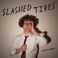 Zamob Slashed Tires - Don't Party (2020)