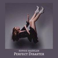 Zamob Sophie Mashlan - Perfect Disaster (2019)
