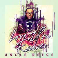 Zamob Uncle Reece - Love You Forever (2018)