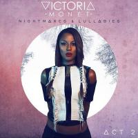 Zamob Victoria Monet - Nightmare & Lullabies Act 2 EP (2015)