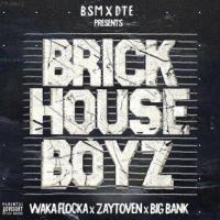 Zamob Waka Flocka Flame, Zaytoven & Big Bank - The Brick House Boyz (2018)