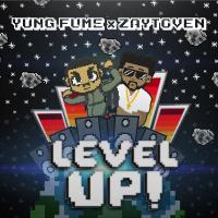 TuneWAP Yung Fume & Zaytoven - Level Up EP (2018)