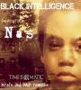 Zamob Black Intelligence & Nas - Time is Illmatic (2015)