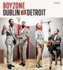 Zamob Boyzone - Dublin To Detroit (2014)