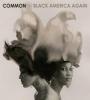 Zamob Common - Black America Again (2016)