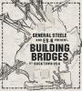 Zamob General Steele & ES-K - Building Bridges (2016)